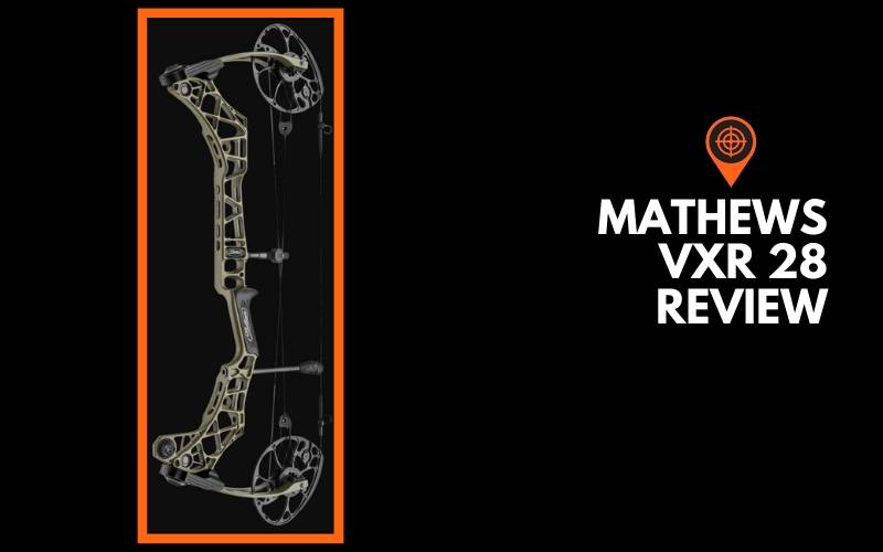 2020 Mathews Vxr 28 Field Tested And In Depth Bow Review Rangefinder Now